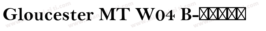 Gloucester MT W04 B字体转换